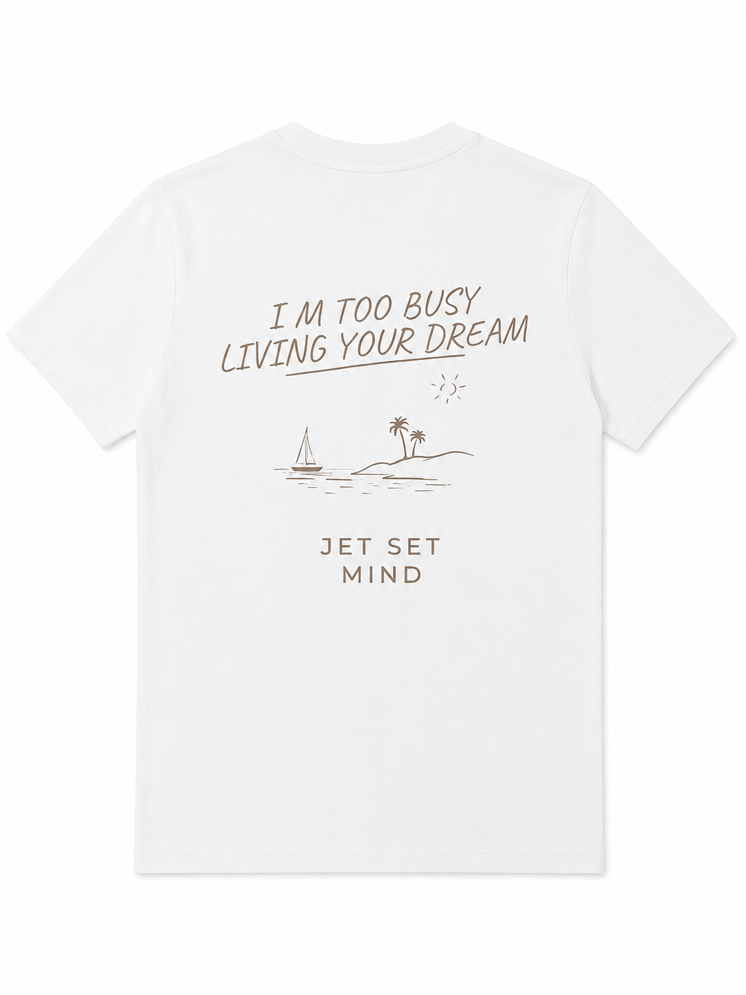 T-shirt unisexe  manches courtes « i’m  Too busy living your dream »