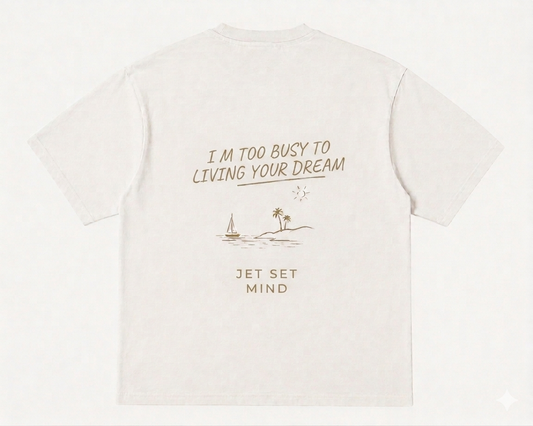 T-shirt unisexe  manches courtes « i’m  Too busy living in your dream »